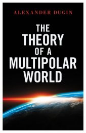 book The Theory of a Multipolar World