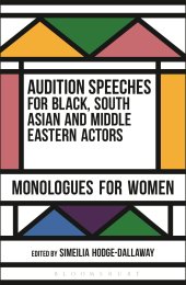 book Audition Speeches for Black, South Asian and Middle Eastern Actors: Monologues for Women