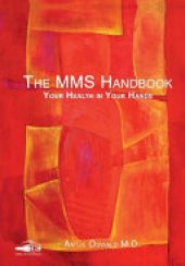 book MMS DMSO - The MMS Handbook: MMS Manual - Your Health in Your Hands - MMS Miracle Mineral Supplement Jim Humble  Miracle Mineral Solution MMS （sodium chlorite solution ）- Das neue MMS Handbuch - Dr.med. Antje Oswald