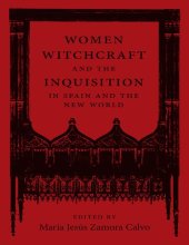 book Women, witchcraft and the Inquisition in Spain and the New World