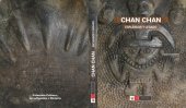 book Chan Chan: esplendor y legado. Redescubriendo la antigua capital del Chimor