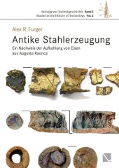 book Antike Stahlerzeugung. Ein Nachweis der Aufkohlung von Eisen aus Augusta Raurica