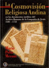 book La Cosmovisión Religiosa Andina en los Documentos Inéditos del Archivo Romano de la Compañía de Jesús (1581-1752)