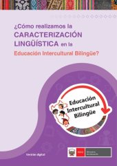 book ¿Cómo realizamos la caracterización lingüística en la Educación Intercultural Bilingüe (EIB)?