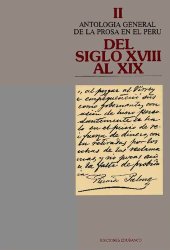 book Antología general de la prosa en el Perú. Tomo II: Del siglo XVIII al XIX