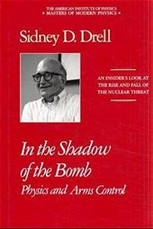 book In the Shadow of the Bomb: Physics and Arms Control