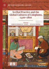 book Scribal Practice and the Global Cultures of Colophons, 1400–1800