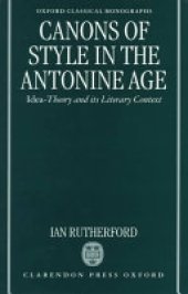 book Canons of Style in the Antonine Age: Idea-theory in Its Literary Context