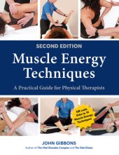 book Muscle Energy Techniques: A Practical Guide for Physical Therapists