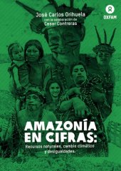 book Amazonía en cifras: Recursos naturales, cambio climático y desigualdades