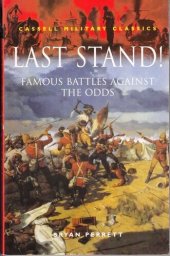 book Last Stand: Famous Battles Against the Odds