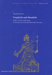 book Vergleich und Identität: Selbst- und Fremddeutung im Norden des hochmittelalterlichen Europa