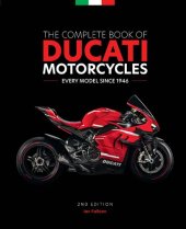 book the COMPLETE BOOK OF DUCATI MOTORCYCLES every model since 1946.