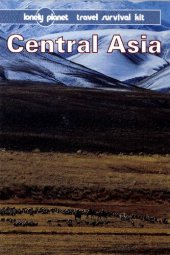 book Central Asia: A Lonely Planet Travel Survival Kit