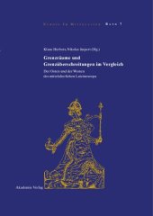 book Grenzräume und Grenzüberschreitungen im Vergleich: Der Osten und der Westen des mittelalterlichen Lateineuropa