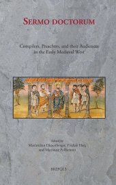 book Sermo doctorum: Compilers, Preachers, and Their Audiences in the Early Medieval West