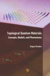 book Topological Quantum Materials: Concepts, Models, and Phenomena