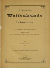 book Allgemeine Waffenkunde für Infanterie ; mit besonderer Berücksichtigung der neuesten Kriegs-Handfeuerwaffen der modernen Staaten