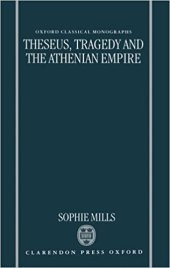 book Theseus, Tragedy, and the Athenian Empire