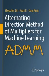 book Alternating Direction Method of Multipliers for Machine Learning