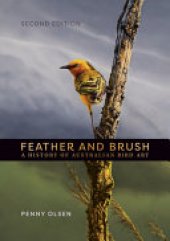 book Feather and Brush: A History of Australian Bird Art