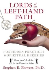 book Lords of the Left-Hand Path: Forbidden Practices and Spiritual Heresies