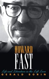 book Howard Fast: Life and Literature in the Left Lane