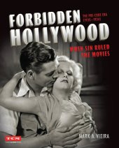 book Forbidden Hollywood: The Pre-Code Era (1930–1934)