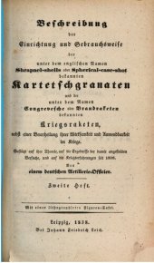 book Beschreibung der Einrichtung und Gebrauchsweise der unter dem englischen Namen Shrapnel-shells oder Spherical-case-shot bekannten Kartetsch-Granaten und der unter dem Namen Congrevesche oder Brandraketen bekannten Kriegsraketen