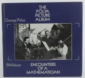 book The Polya Picture Album: Encounters of a Mathematician