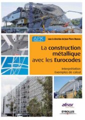 book La construction métallique avec les Eurocodes - Interprétation et exemples de calcul