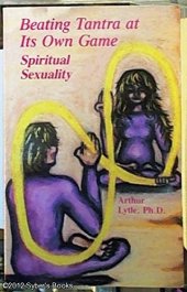 book Beating Tantra at Its Own Game: Spiritual Sexuality