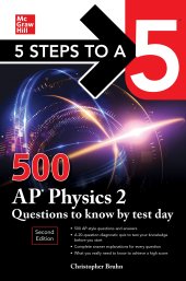 book 5 Steps to a 5: 500 AP Physics 2 Questions to Know by Test Day, Second Edition