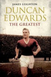 book Duncan Edwards: The Greatest