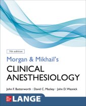 book Morgan & Mikhail’s Clinical Anesthesiology, Seventh Edition