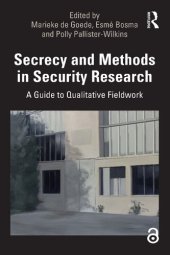 book Secrecy And Methods In Security Research: A Guide To Qualitative Fieldwork