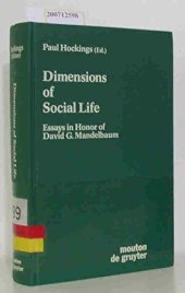 book Dimensions of Social Life: Essays in Honor of David G. Mandelbaum