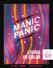 book Manic Panic Living in Color: A Rebellious Guide to Hair Color and Life