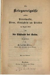 book Kriegsereignisse zwischen Peterswalde, Pirna, Königstein und Priesten im August 1813 und die Schlacht bei Kulm