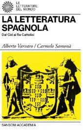 book La letteratura spagnola. Dal Cid ai Re Cattolici