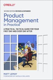 book Product Management in Practice: A Practical, Tactical Guide for Your First Day and Every Day After