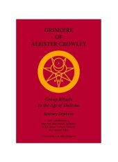 book Grimoire of Aleister Crowley: Group Rituals in the Age of Thelema