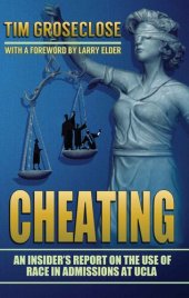 book Cheating: An Insider’s Report on the Use of Race in Admissions at UCLA