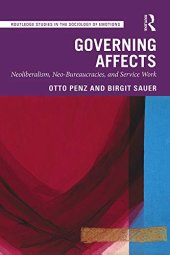 book Governing Affects: Neoliberalism, Neo-Bureaucracies, and Service Work