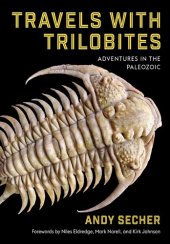 book Travels with Trilobites: Adventures in the Paleozoic