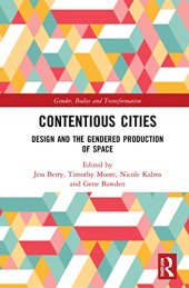 book Contentious Cities: Design and the Gendered Production of Space