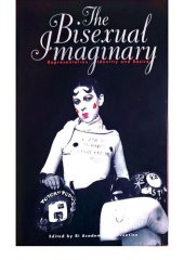 book The Bisexual Imaginary: Representation, Identity and Desire