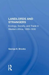 book Landlords And Strangers: Ecology, Society, And Trade In Western Africa, 1000-1630