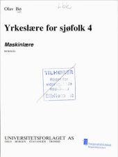 book Yrkeslære for sjøfolk 4 : Maskinlære