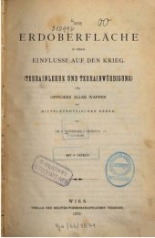 book Die Erdoberfläche in ihrem Einflusse auf den Krieg (Terrainlehre und Terrainwürdigung) für Offiziere aller Waffen der mitteleuropäischen Heere